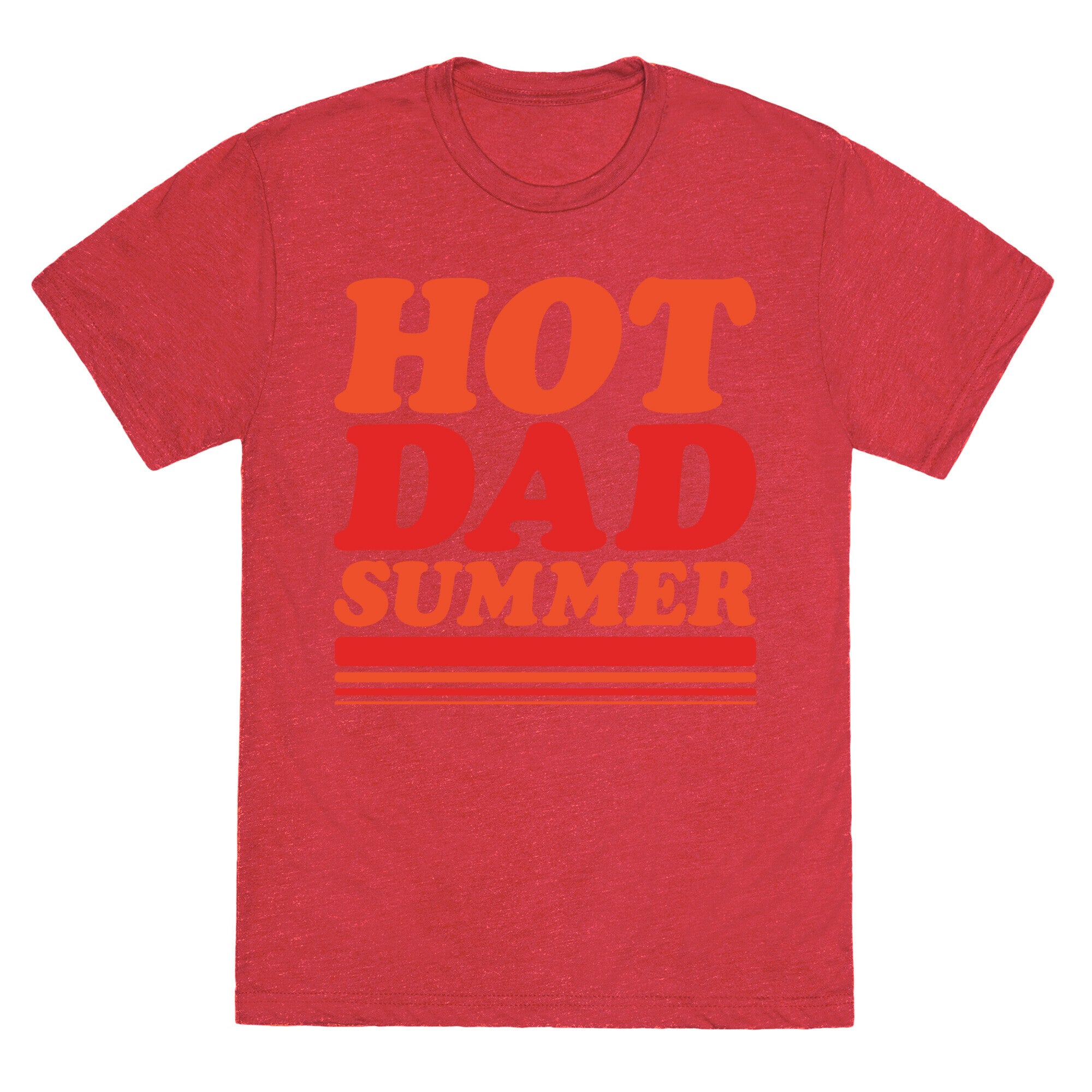Hot Dad Summer Parody Unisex Triblend Tee